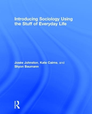 Book cover for Introducing Sociology Using the Stuff of Everyday Life