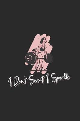 Book cover for I Don't Sweat I Sparkle