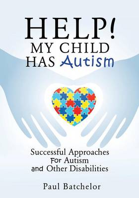 Book cover for Help! My Child Has Autism