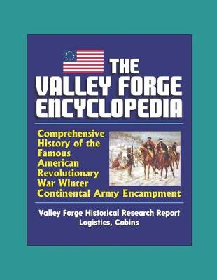Book cover for The Valley Forge Encyclopedia