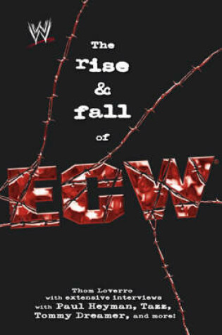 Cover of The Rise and Fall of ECW