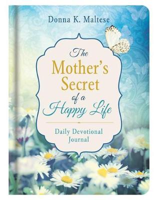 Book cover for Mother's Secret of a Happy Life Daily Devotional Journal