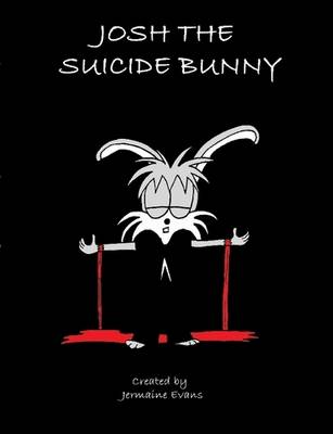 Book cover for Josh The Suicide Bunny