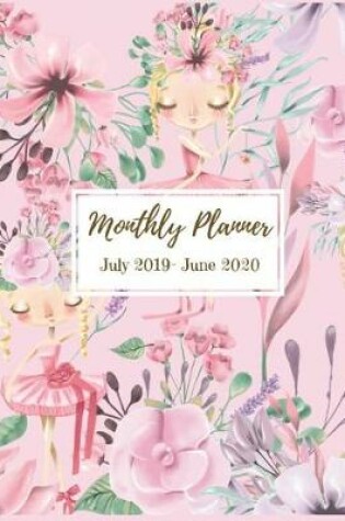 Cover of Monthly Planner July 2019- June 2020