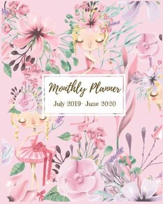 Book cover for Monthly Planner July 2019- June 2020