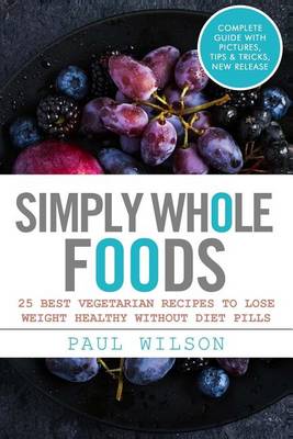 Book cover for Simply Whole Foods