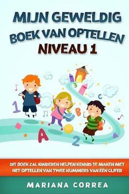 Book cover for MIJN GEWELDIG BOEK Van OPTELLEN NIVEAU 1