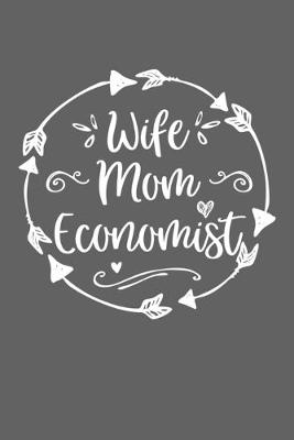 Book cover for Wife Mom Economist