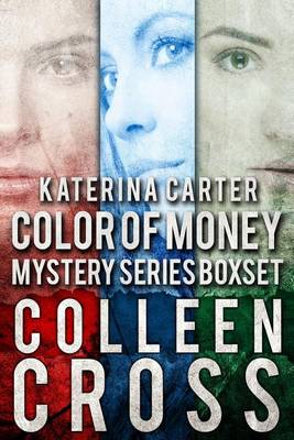 Book cover for Katerina Carter Color of Money Mystery Boxed Set