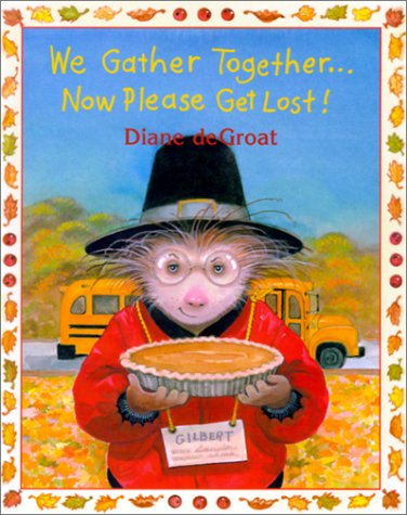 Book cover for We Gather Together... Now Please Get Lost!
