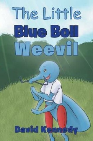 Cover of The Little Blue Boll Weevil