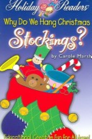 Cover of Why Do We Hang Christmas Stockings?