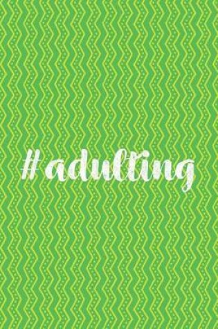 Cover of #adulting