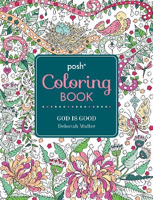 Cover of Posh Adult Coloring Book: God Is Good