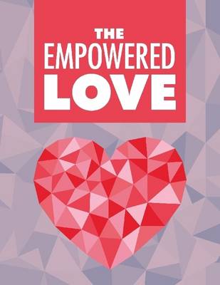 Book cover for The Empowered Love