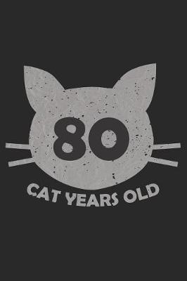 Book cover for 80 Cat Years Old