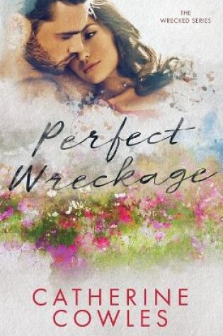 Cover of Perfect Wreckage