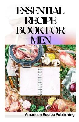 Book cover for Essential Recipe Book for Men