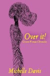 Book cover for Over It!