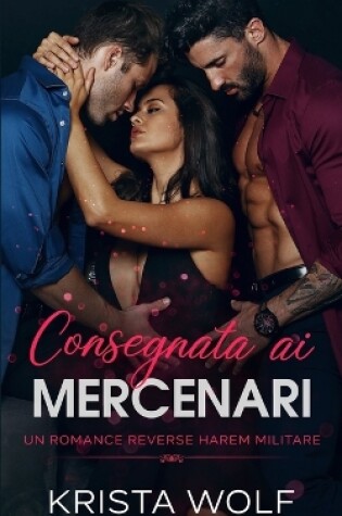 Cover of Consegnata ai Mercenari