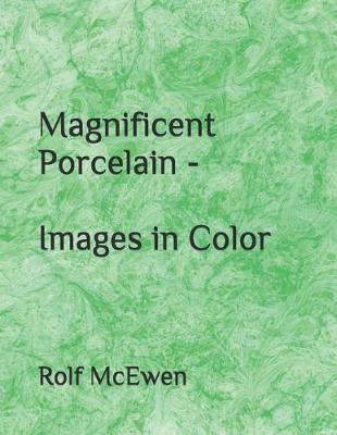 Book cover for Magnificent Porcelain - Images in Color