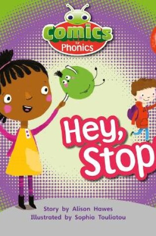 Cover of Bug Club Comics for Phonics Reception Phase 1 Set 00 Hey, Stop