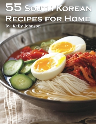 Book cover for 55 South Korean Recipes for Home