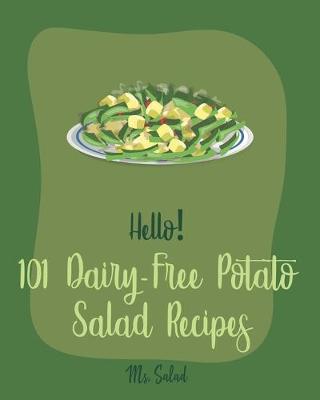 Book cover for Hello! 101 Dairy-Free Potato Salad Recipes