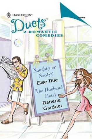 Cover of Naughty or Nerdy? & the Husband Hotel