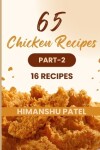 Book cover for 65 Chicken Recipes PART-2