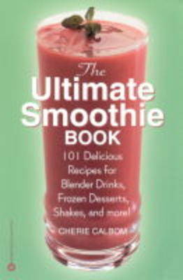 Book cover for The Ultimate Smoothie Book