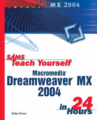 Book cover for Sams Teach Yourself Macromedia Dreamweaver MX 2004 in 24 Hours