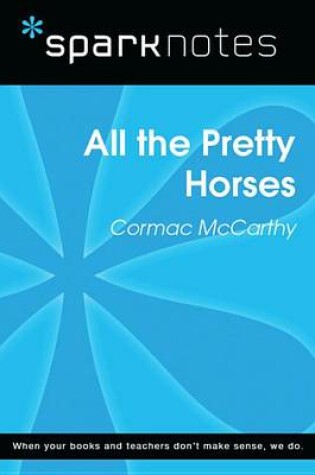 Cover of All the Pretty Horses (Sparknotes Literature Guide)