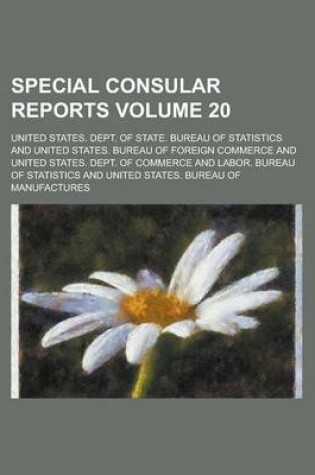 Cover of Special Consular Reports Volume 20