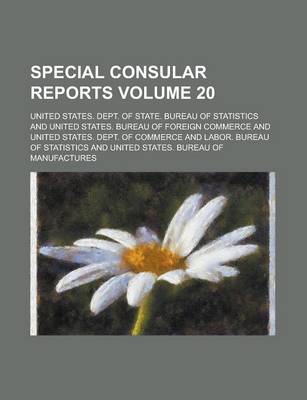 Book cover for Special Consular Reports Volume 20