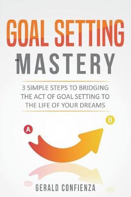 Book cover for Goal Setting Mastery