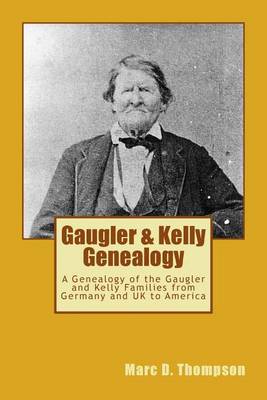 Book cover for Gaugler & Kelly Genealogy