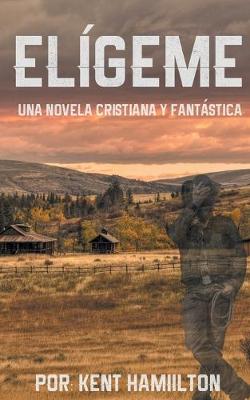 Book cover for Elígeme