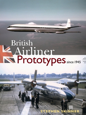 Book cover for British Airliner Prototypes Since 1945