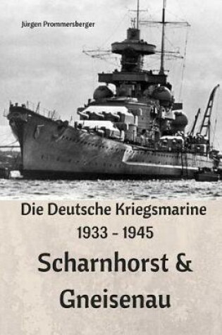 Cover of Die Deutsche Kriegsmarine 1933 - 1945