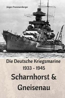 Book cover for Die Deutsche Kriegsmarine 1933 - 1945