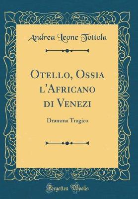 Book cover for Otello, Ossia l'Africano Di Venezi