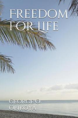 Book cover for Freedom For Life