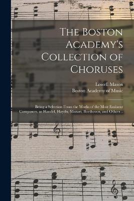 Book cover for The Boston Academy's Collection of Choruses