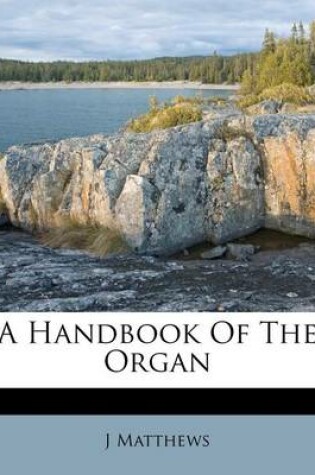 Cover of A Handbook of the Organ