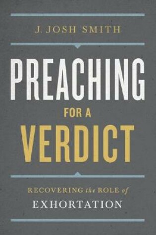 Cover of Preaching for a Verdict