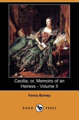 Book cover for Cecilia; Or, Memoirs of an Heiress - Volume II (Dodo Press)