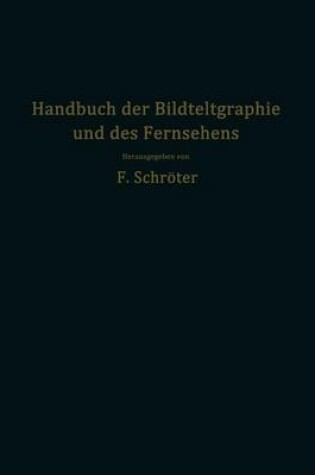 Cover of Handbuch Der Bildtelegraphie Und Des Fernsehens