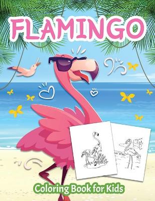 Book cover for Flamingo Coloring Book for Kids