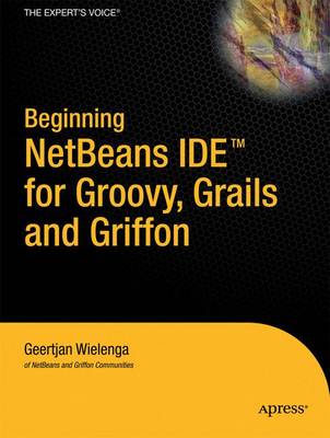 Book cover for Beginning NetBeans IDE for Groovy, Grails and Griffon